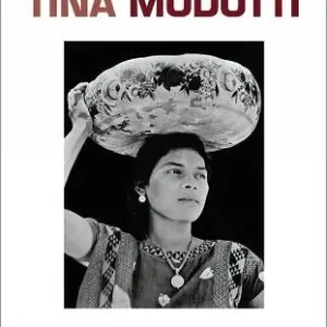 Tina Modotti. Catalogo della mostra (Torino, 1 maggio-5 ottobre 2014). Ediz. italiana, inglese e francese Offerta Speciale