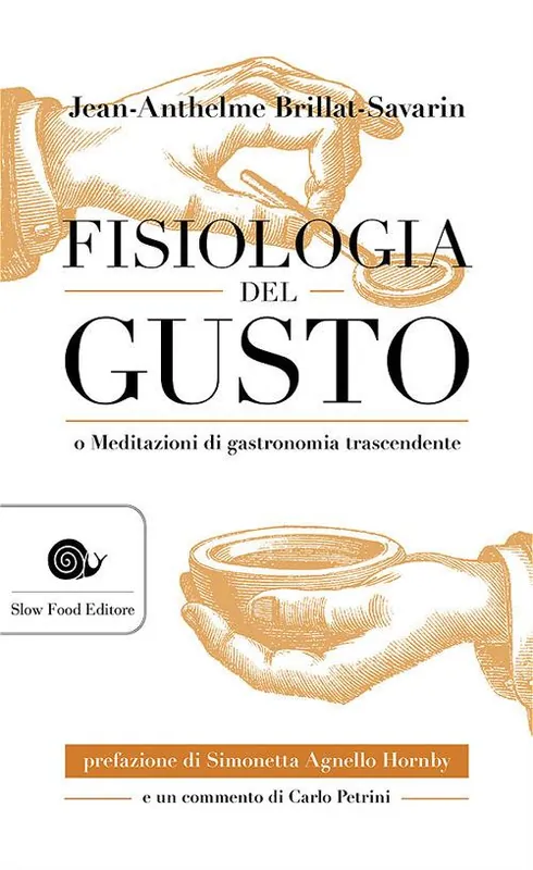 Promozione Esclusiva Fisiologia del gusto o meditazioni di gastronomia trascendente