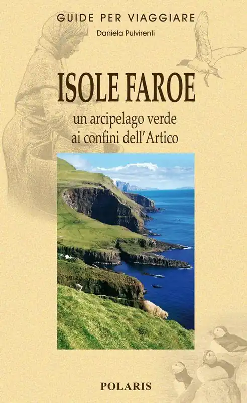 Isole Faroe. Un arcipelago verde ai confini dell‘Artico Ultimissimo Modello