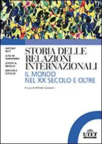 Consegna Rapida Storia delle relazioni internazionali. Il mondo del XX secolo e oltre