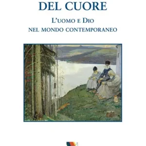 La parte nascosta del cuore. L‘uomo e Dio nel mondo contemporaneo Compra Oggi Stesso