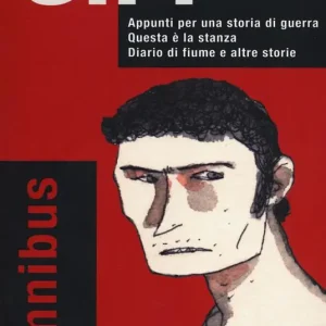 Appunti per una storia di guerra-Questa è la stanza-Diario di fiume e altre storie. Vol. 2 Super Prezzo