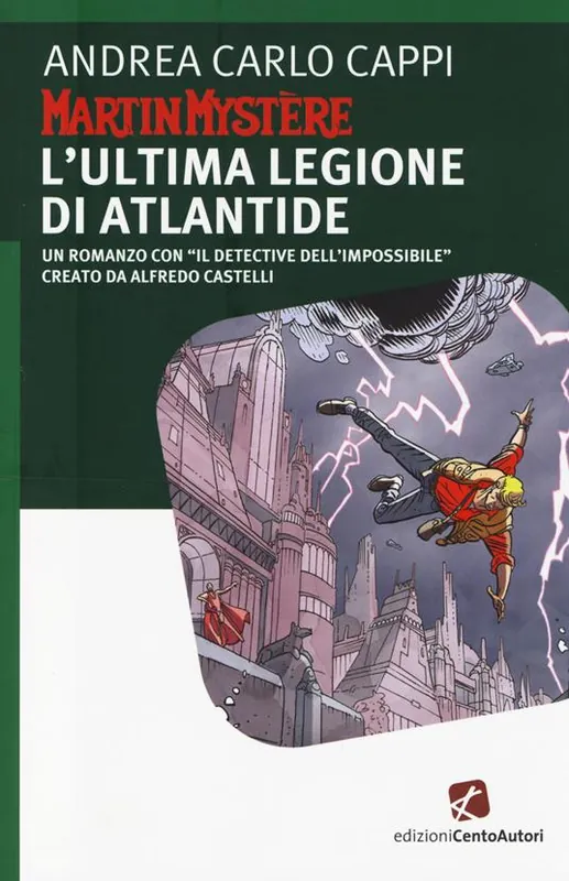 Martin Mystère. L‘ultima legione di Atlantide Ultime Pezzi
