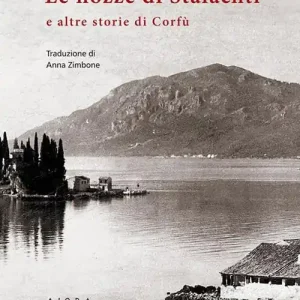 Le nozze di Stalachtì e altre storie di Corfù Ultimissimo Modello