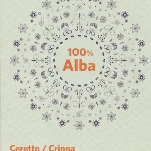 100% Alba. Ceretto/Crippa. Tra cantina d‘eccellenza, territorio e cucina stellata. Ediz. italiana e inglese Super Prezzo