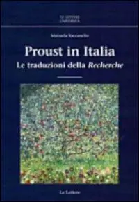 Offerta Proust in Italia. Le traduzioni della «Recherche»