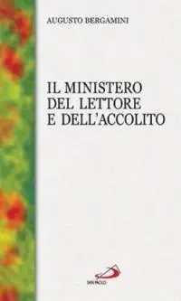 Il ministero del lettore e dell‘accolito Miglior Prezzo