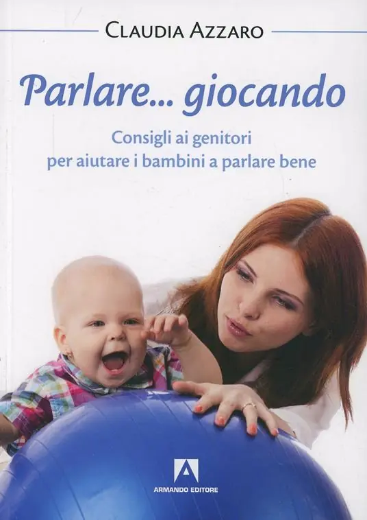 Offerta Speciale Parlare... giocando. Consigli ai genitori per aiutare i bambini a parlare bene