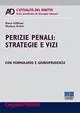 Perizie penali. Strategie e vizi Solo Oggi