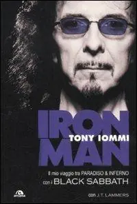 Promozione Esclusiva Iron man. Il mio viaggio tra paradiso & inferno con i Black Sabbath