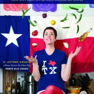Miglior Prezzo La cucina tex-mex. Storie vere e saporti forti dai confini sconfinati dell‘America