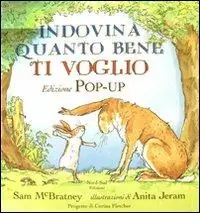 Promo Stagionale Indovina quanto bene ti voglio. Libro pop-up. Ediz. illustrata