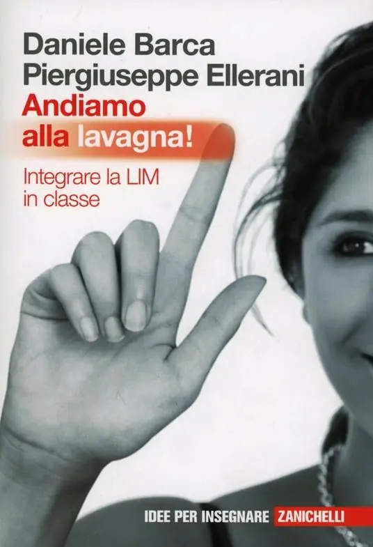Andiamo alla lavagna! Integrare la LIM in classe Compra Oggi Stesso