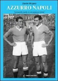 Azzurro Napoli. Iconografia inedita di una passione infinita Saldi