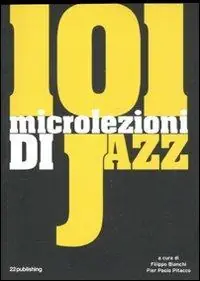 Must-Have 101 microlezioni di jazz