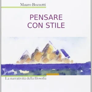 Pensare con stile. La narratività della filosofia Occasione Imperdibile