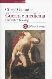 Guerra e medicina. Dall‘antichità a oggi Novità