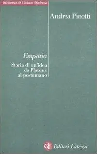 Empatia. Storia di un‘idea da Platone al postumano Miglior Prezzo