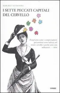 I sette peccati capitali del cervello Promozione