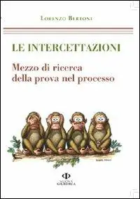 Le intercettazioni. Mezzo di ricerca della prova nel processo Offerta Lampo