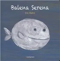 Balena serena Bestseller