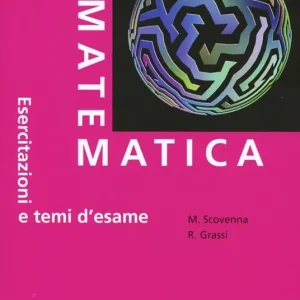 Offerta Lampo Esercizi di matematica. Esercitazioni e temi d‘esame