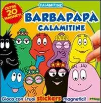 Barbapapà calamitine. Con magneti. Ediz. illustrata Offerta Del Giorno