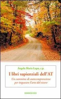 I libri sapienziali dell‘Antico Testamento. Un cammino di autocomprensione per imparare l‘arte del vivere Compra Oggi Stesso