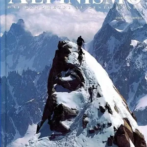 Le grandi avventure dell‘alpinismo. Dai barometri al sesto grado Sconto