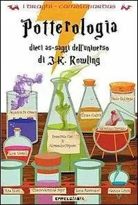 Potterologia. Dieci as-saggi dell‘universo di J. K. Rowling Compra Online