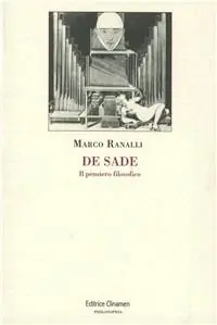 Non Perdere De Sade. Il pensiero filosofico
