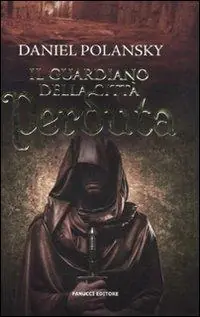 Nuova Collezione Il guardiano della città perduta