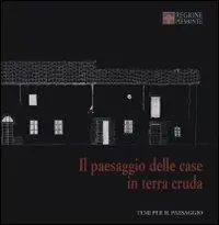 Il paesaggio delle case in terra cruda Saldi