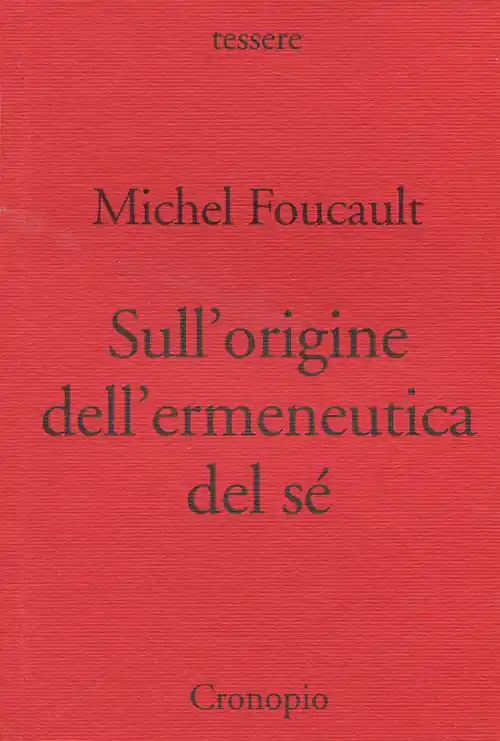 Nuova Collezione Sull‘origine dell‘ermeneutica del sé. Due conferenze al Dartmouth College