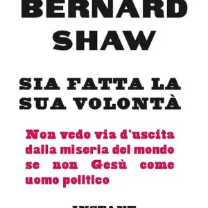 Sia fatta la sua volontà Ordina Subito