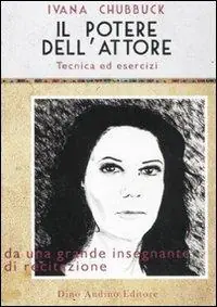 Il potere dell‘attore. Tecnica ed esercizi Di Tendenza