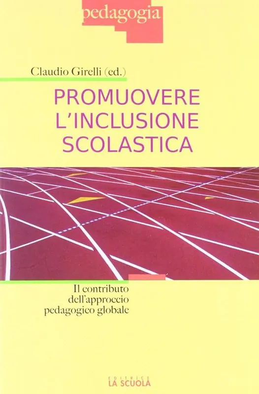 Promuovere l‘inclusione scolastica. Il contributo dell‘approccio pedagogico globale Offerta Lampo