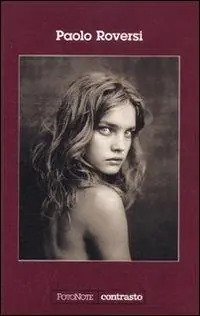 Paolo Roversi. Ediz. illustrata Sconto