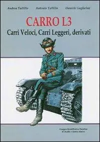 Di Tendenza Carro L3. Carri veloci, carri leggeri, derivati