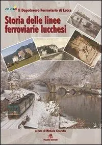 Storia delle linee ferroviarie lucchesi Novità
