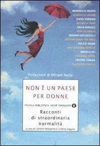 Miglior Prezzo Non è un paese per donne. Racconti di straordinaria normalità
