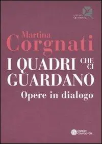 I quadri che ci guardano. Opere in dialogo Promozione