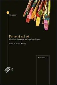 A Buon Prezzo Percorsi nel sé. Identità, diversità, multiculturalismo