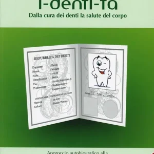 Sconto I-denti-tà. Dalla cura dei denti alla salute del corpo. Approccio autobiografico alla medicina olistica e alla dentosofia