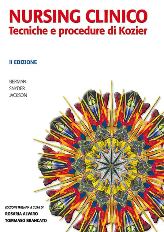 Nursing clinico. Tecniche e procedure di Kozier Spedizione Espresso