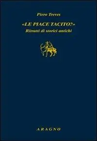«Le piace Tacito?» Ritratti di storici antichi Ultima Occasione