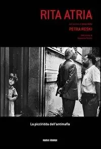 Popolare Rita Atria. La picciridda dell‘antimafia