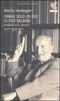 Professionale Ormai solo un Dio ci può salvare. Intervista con lo «Spiegel»