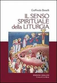 Offerta Limitata Il senso spirituale della liturgia