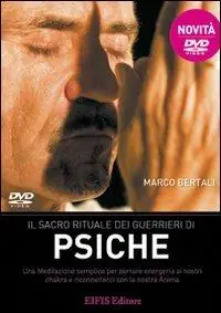 Novità Il sacro rituale dei guerrieri di psiche. DVD. Con libro